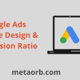 Google ads website design and conversion ratio